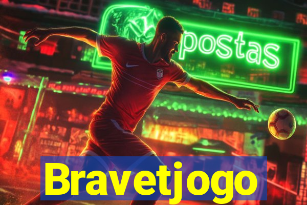 Bravetjogo