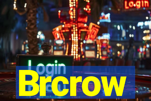 Brcrow