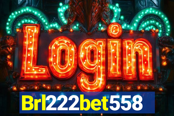 Brl222bet558