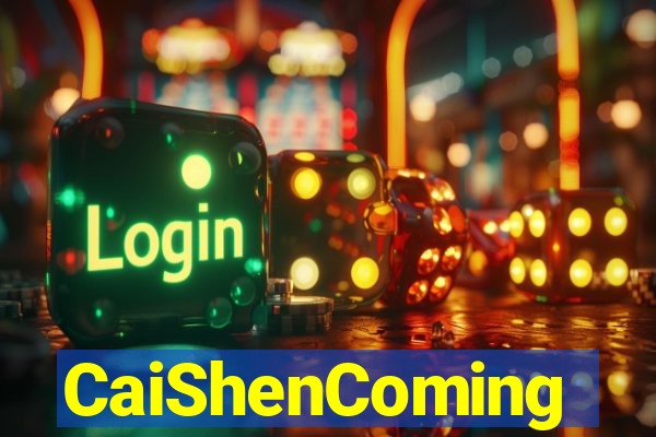 CaiShenComing