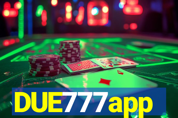 DUE777app