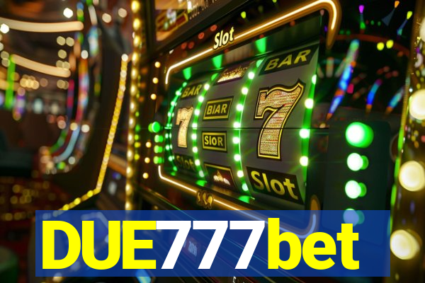 DUE777bet