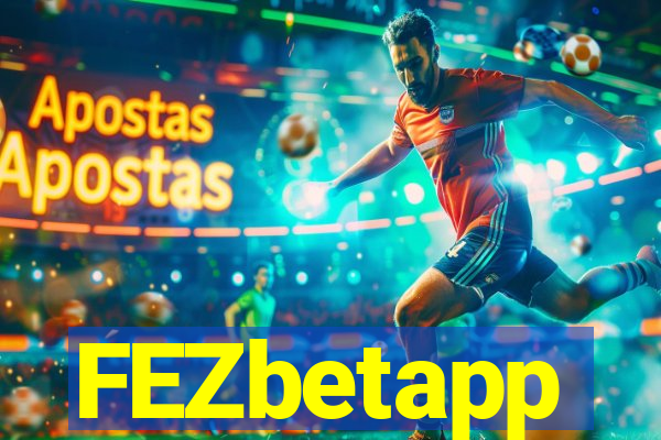 FEZbetapp