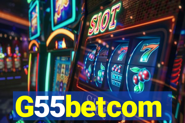G55betcom