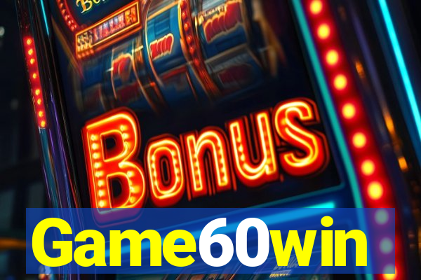 Game60win