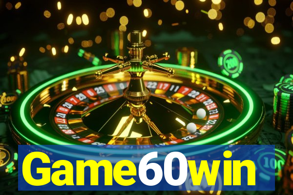 Game60win