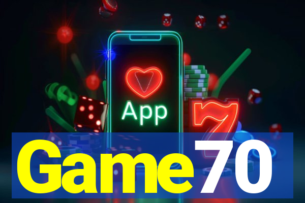 Game70