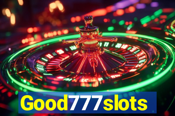 Good777slots