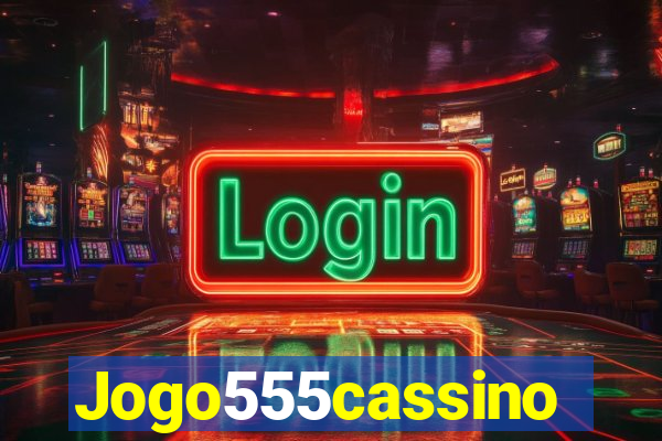 Jogo555cassino