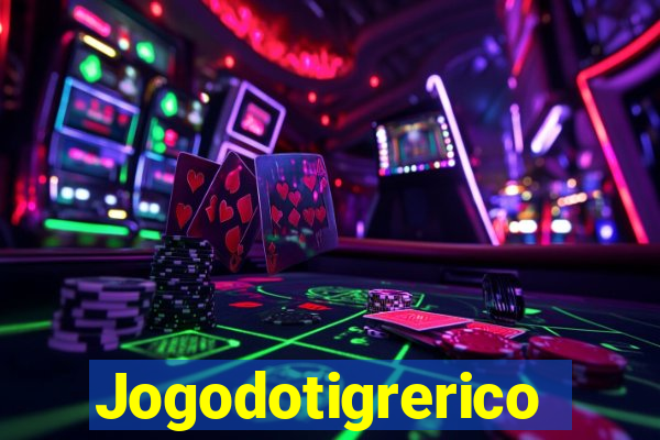 Jogodotigrerico