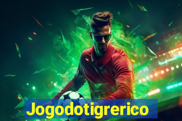 Jogodotigrerico