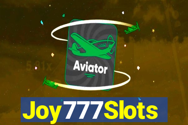 Joy777Slots