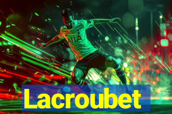 Lacroubet