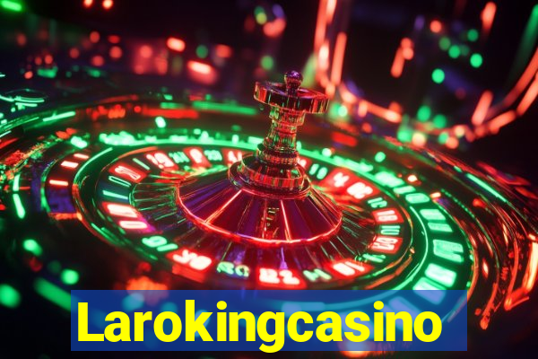 Larokingcasino