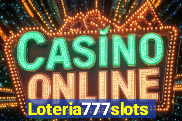 Loteria777slots