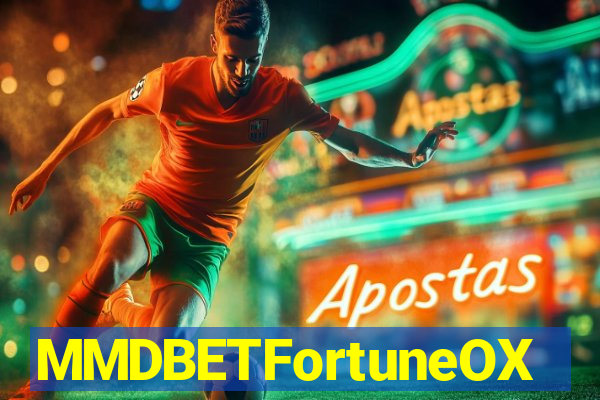 MMDBETFortuneOX