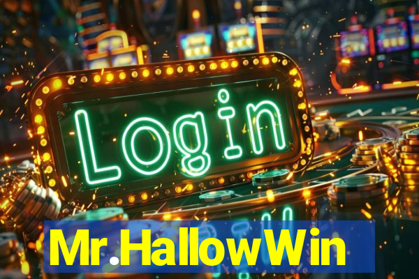 Mr.HallowWin