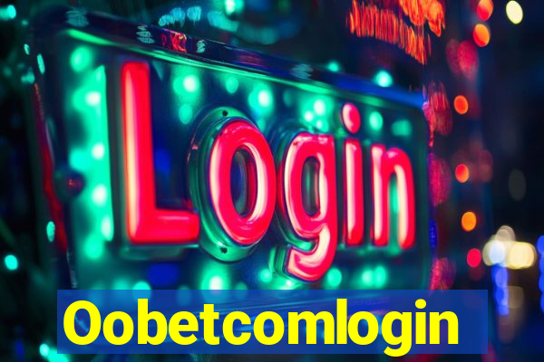 Oobetcomlogin