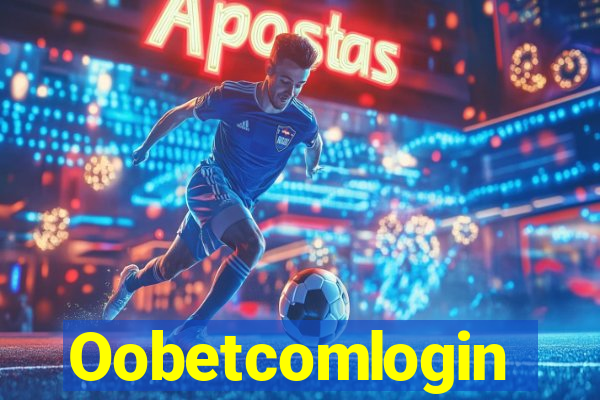 Oobetcomlogin