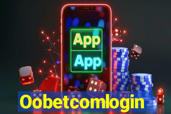 Oobetcomlogin