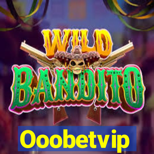 Ooobetvip