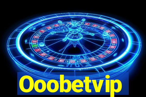Ooobetvip
