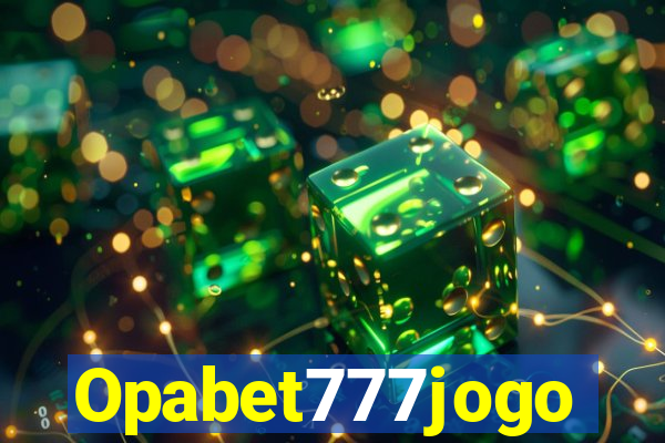 Opabet777jogo