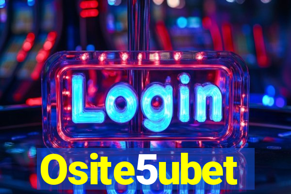 Osite5ubet