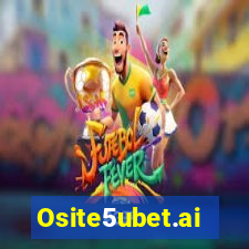 Osite5ubet.ai