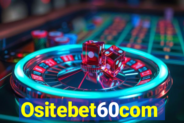 Ositebet60com