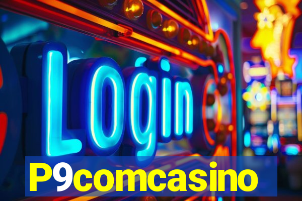 P9comcasino