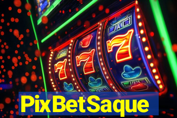 PixBetSaque