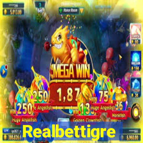 Realbettigre