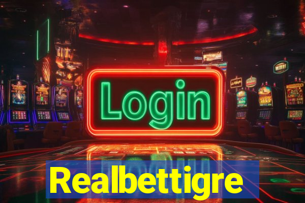 Realbettigre