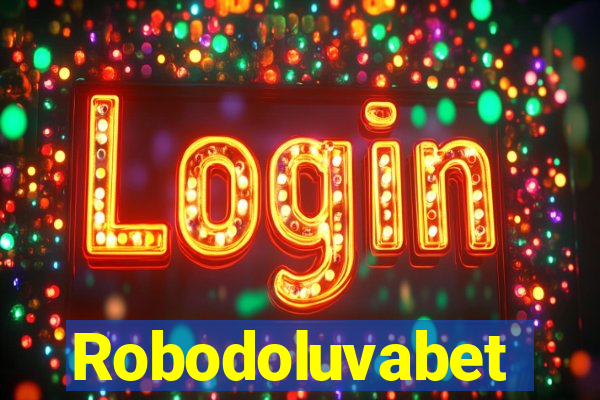 Robodoluvabet