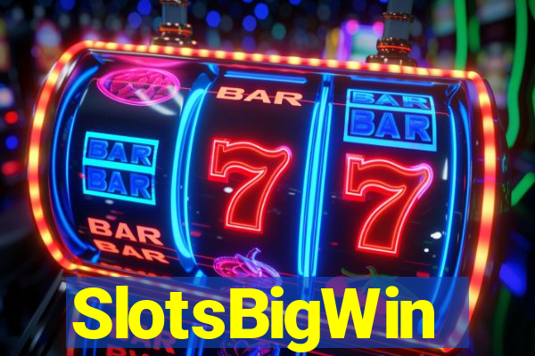 SlotsBigWin