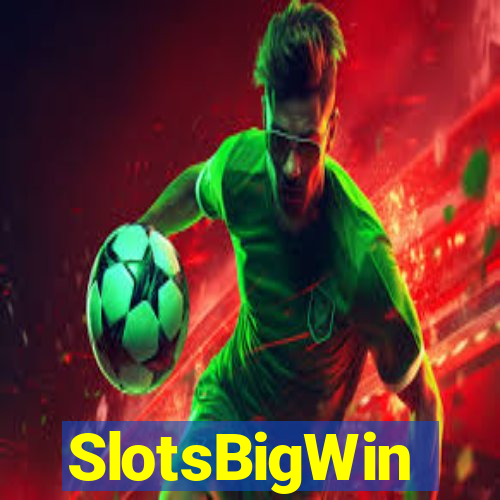 SlotsBigWin