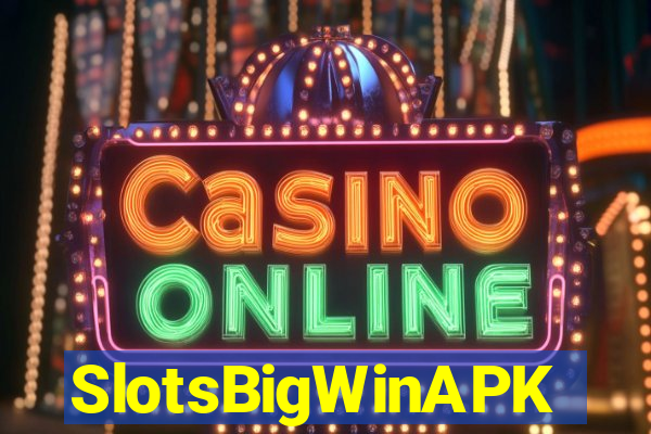 SlotsBigWinAPK