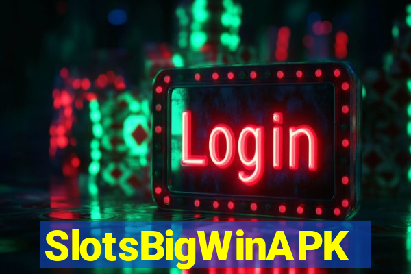 SlotsBigWinAPK