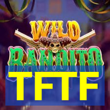 TFTF