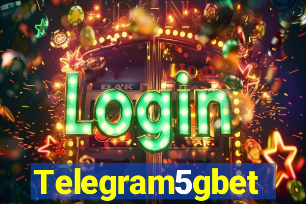 Telegram5gbet