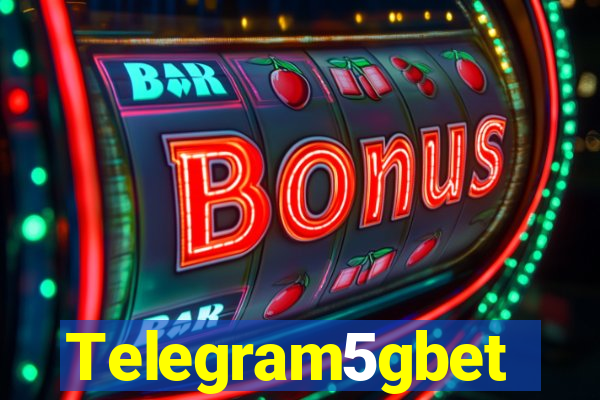 Telegram5gbet