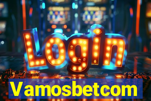 Vamosbetcom