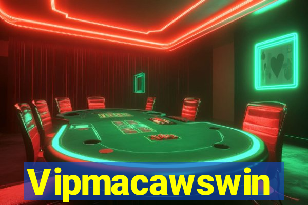 Vipmacawswin