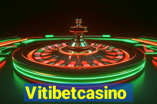 Vitibetcasino