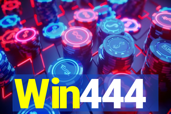 Win444