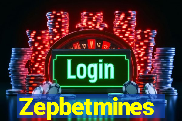 Zepbetmines