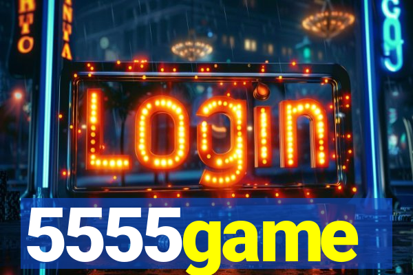 5555game