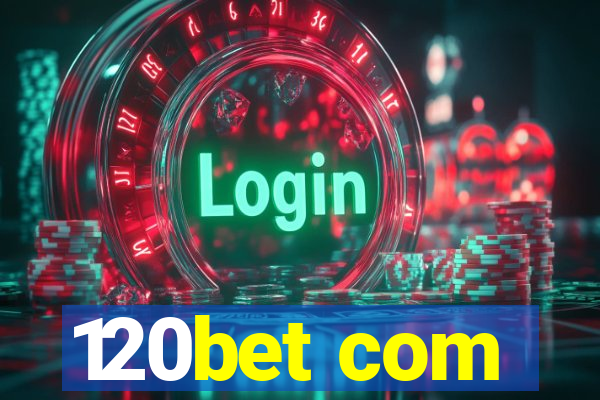 120bet com