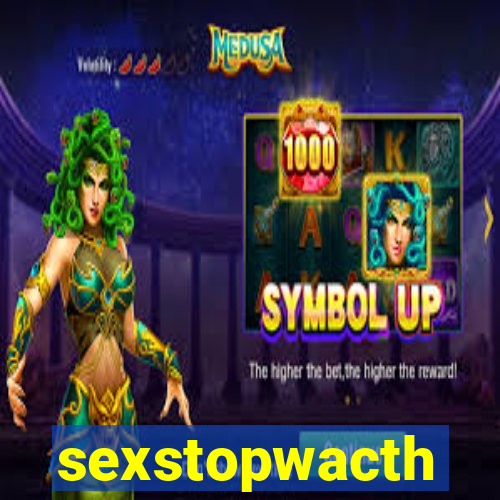 sexstopwacth
